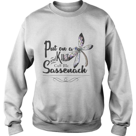 Other - Dragonfly Put On A Kilt And Call Me Sassenach Shirt